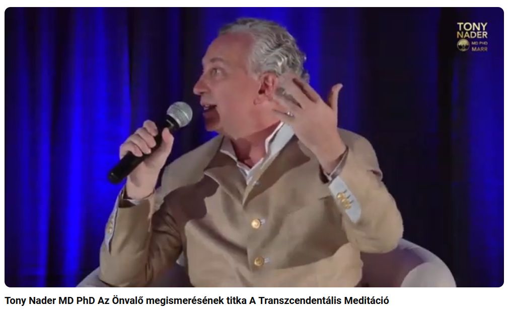 Videó: Az Önismeret titka –  Dr. Tony Nader